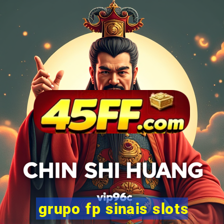 grupo fp sinais slots